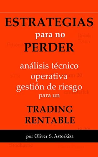 descubre por que tu operativa en trading no es rentable y como solucionarlo